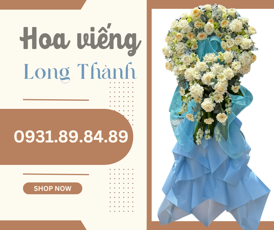 Dịch vụ đa dạng của Hoa Viếng Long Thành